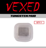 Tungsten mud in a clear container with 'VEXED' branding on a black and gray background.